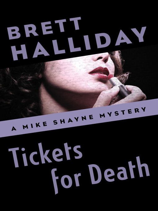 Title details for Tickets for Death by Brett Halliday - Available